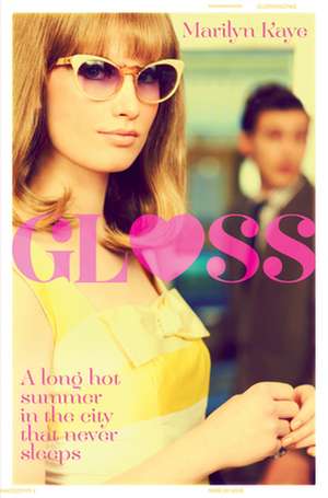 Gloss: Memoirs of a Political Survivor de Marilyn Kaye