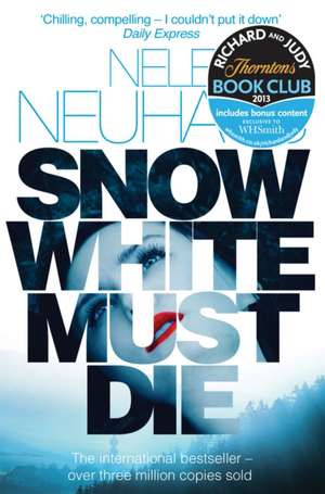 Snow White Must Die de Nele Neuhaus