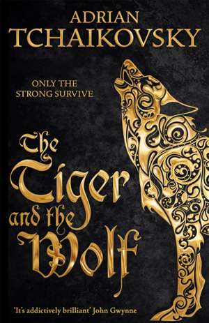 The Tiger and the Wolf: The Official Guide - Bin-Tastic Updated Edition! de Adrian Tchaikovsky