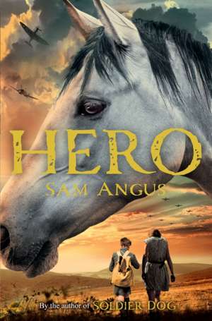 A Horse Called Hero de Sam Angus