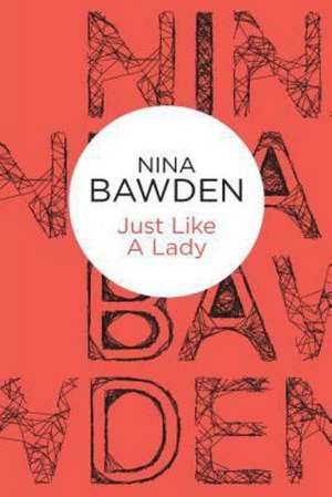 Just Like a Lady de Nina Bawden