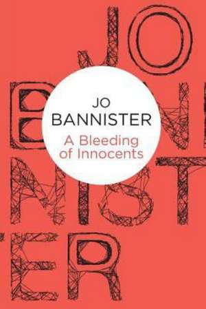 A Bleeding of Innocents de Jo Bannister