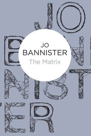 The Matrix de Jo Bannister