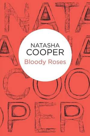 Bloody Roses de Natasha Cooper