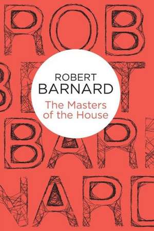 The Masters of the House de Robert Barnard