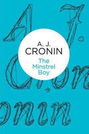 The Minstrel Boy de A. J. Cronin