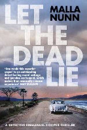 Let the Dead Lie de Malla Nunn