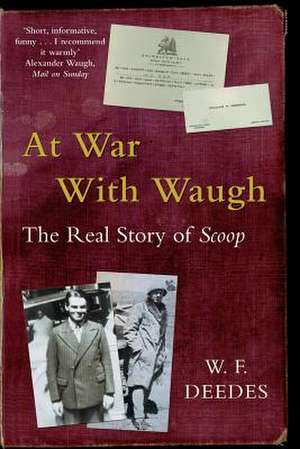 At War With Waugh de W. F. Deedes