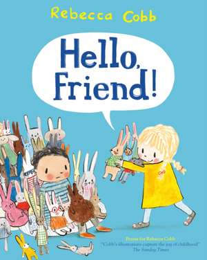 Hello Friend! de Rebecca Cobb