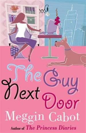 The Guy Next Door de Meg Cabot