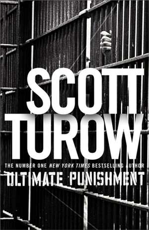 Ultimate Punishment de Scott Turow