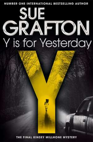 Y is for Yesterday de Sue Grafton