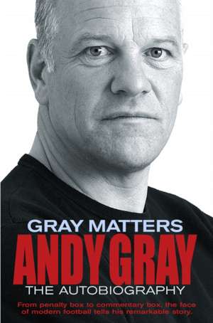 Gray Matters de Andy Gray