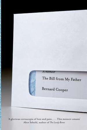 The Bill From My Father de Bernard Cooper