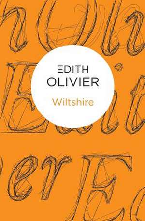 Wiltshire de Edith Olivier