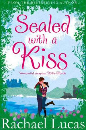 Sealed with a Kiss de Rachael Lucas