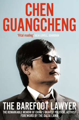 The Barefoot Lawyer de Chen Guangcheng