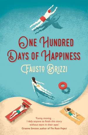 One Hundred Days of Happiness de Fausto Brizzi