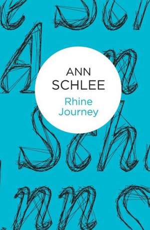 Rhine Journey de Ann Schlee