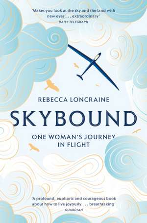 Skybound de Rebecca Loncraine