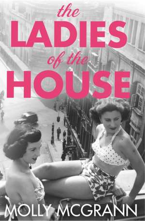 McGrann, M: The Ladies of the House de MOLLY MCGRANN