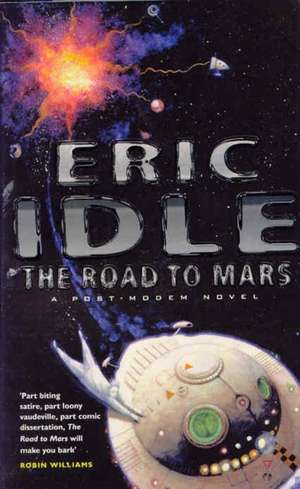 Road to Mars de Eric Idle