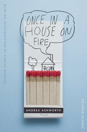 Once in a House on Fire de Andrea Ashworth