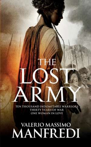 The Lost Army de Valerio Massimo Manfredi