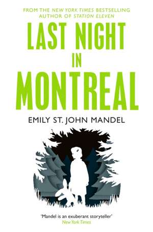 Last Night in Montreal de Emily St. John Mandel