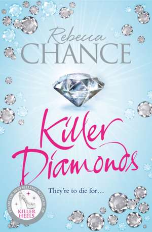 Chance, R: Killer Diamonds de Rebecca Chance