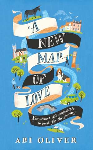 NEW MAP OF LOVE de Abi Oliver