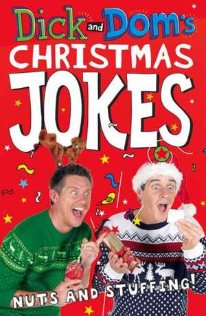 Dick and Dom's Christmas Jokes, Nuts and Stuffing! de Richard McCourt