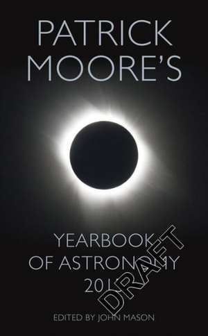 Yearbook of Astronomy 2015: The Whole Tooth-And-Claw Story de DSc, FRAS, Sir Patrick Moore, CBE