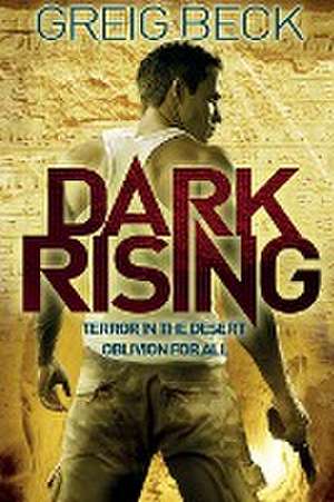 Dark Rising de Greig Beck