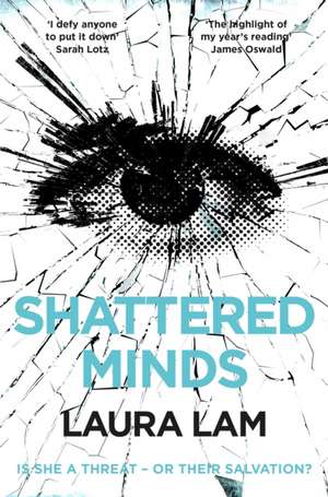 Shattered Minds de Laura Lam