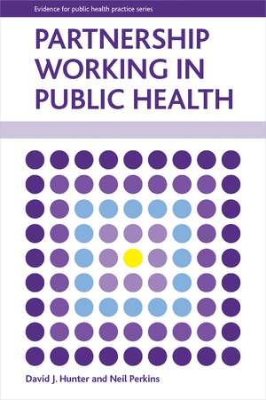 Partnership Working in Public Health de David J. Hunter