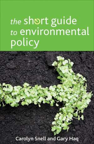 The Short Guide to Environmental Policy de Carolyn Snell