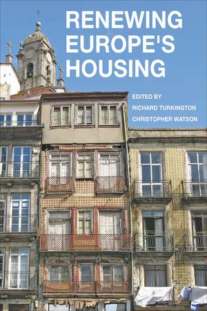 Renewing Europe's Housing de Richard Turkington