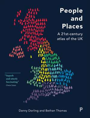 People and Places: A Twenty-First Century Atlas of the UK de Danny Dorling