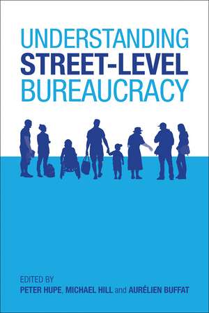 Understanding Street-Level Bureaucracy de Peter Hupe