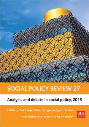 Social Policy Review 27: Analysis and Debate in Social Policy, 2015 de Zoë Irving