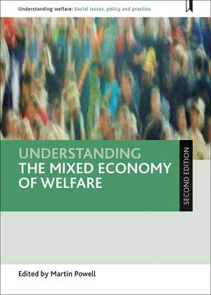 Understanding the Mixed Economy of Welfare de Martin Powell