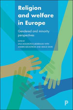 Religion and Welfare in Europe: Gendered and Minority Perspectives de Lina Molokotos-Liederman