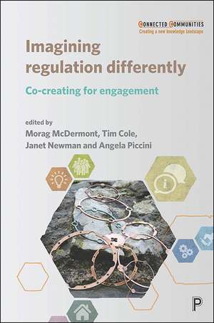 Imagining Regulation Differently: Co-Creating for Engagement de Morag McDermont