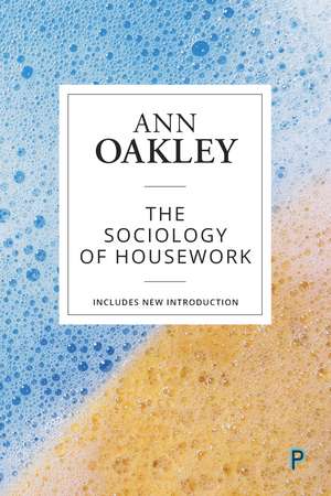 The Sociology of Housework de Ann Oakley