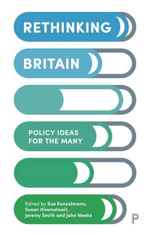 Rethinking Britain: Policy Ideas for the Many de Susan Himmelweit