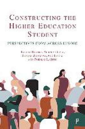 Constructing the Higher Education Student – Perspe ctives from across Europe de R Brooks