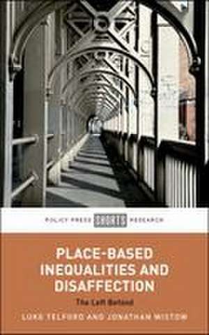 Place-Based Inequalities and Disaffection de Luke Telford