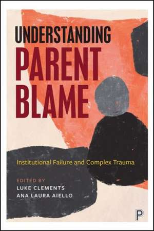 Understanding Parent Blame de Luke Clements