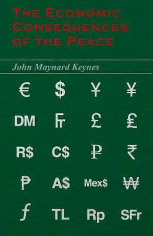 The Economic Consequences of the Peace de John Maynard Keynes